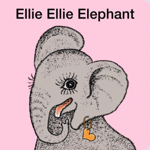 Ellie Ellie Elephant