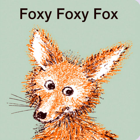 Foxy Foxy Fox